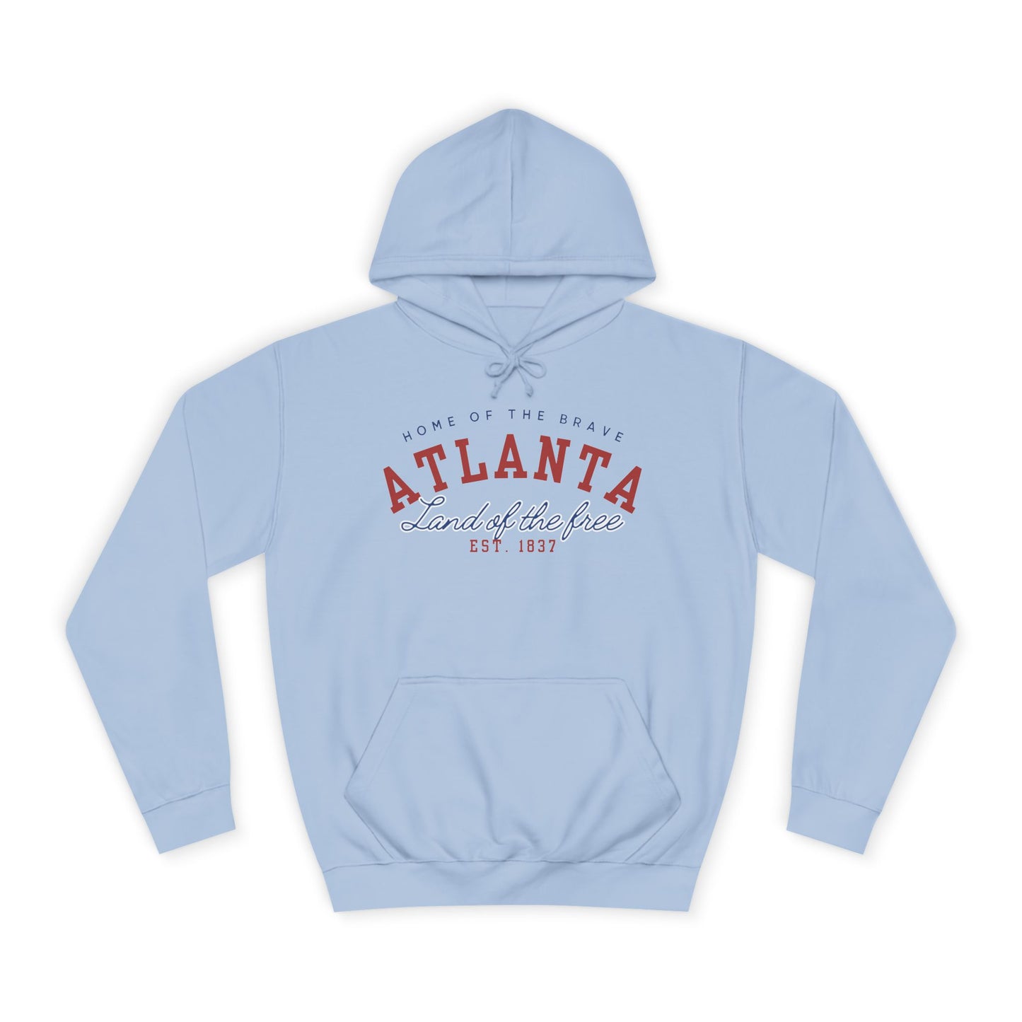 Home Of The Brave Atlanta - Unisex College Hoodie