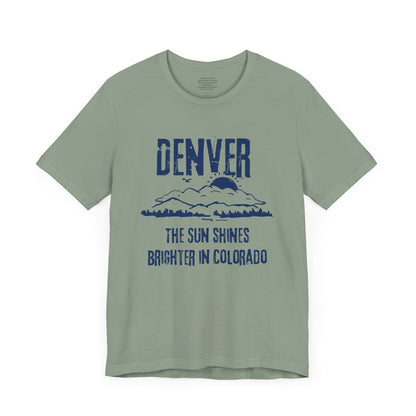 The Sun Shines Better In Colorado - Unisex Short Sleeve Tee