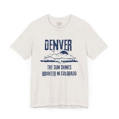 The Sun Shines Better In Colorado - Unisex Short Sleeve Tee