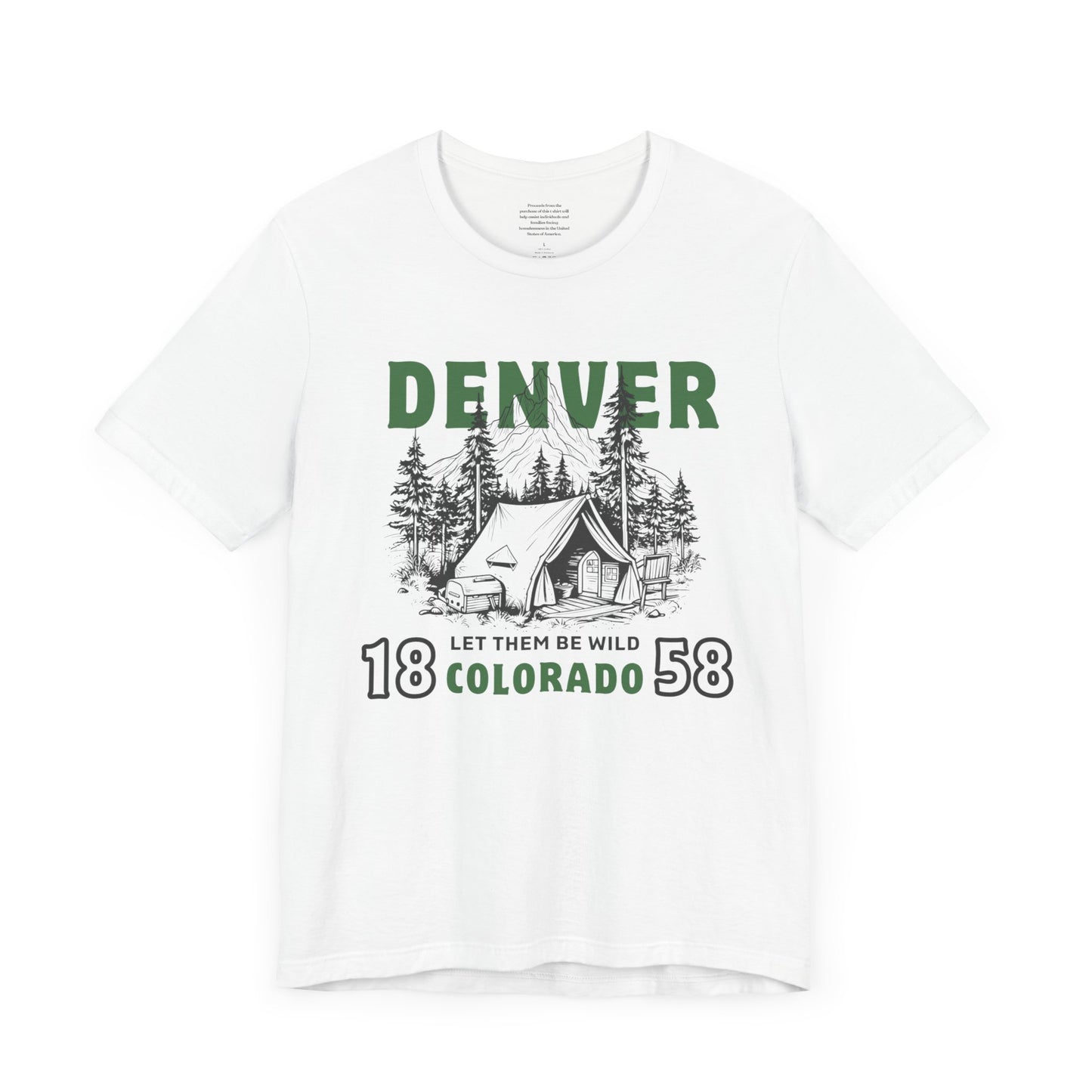 Let Them Be Wild Colorado - Unisex Short Sleeve Tee