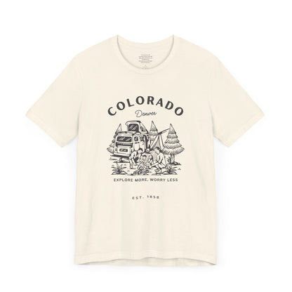 Explore More Worry Less Denver - Unisex Short Sleeve Tee
