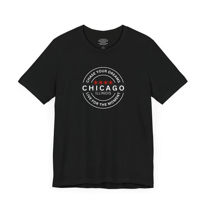 Chase Your Dreams Chicago - Unisex Short Sleeve Tee