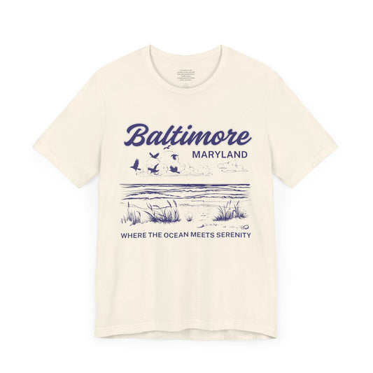 Where The Ocean Meets Serenity Baltimore - Unisex Short Sleeve Tee