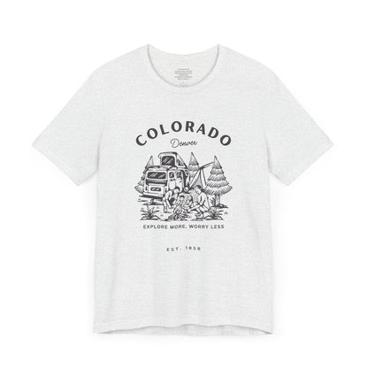 Explore More Worry Less Denver - Unisex Short Sleeve Tee