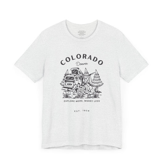 Explore More Worry Less Denver - Unisex Short Sleeve Tee