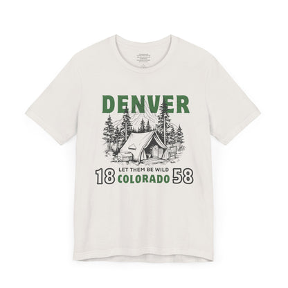 Let Them Be Wild Colorado - Unisex Short Sleeve Tee