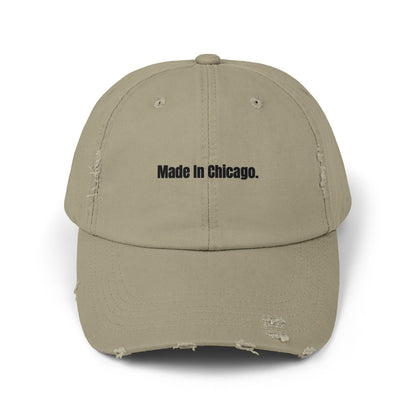 Made in Chicago - Unisex Distressed Cap