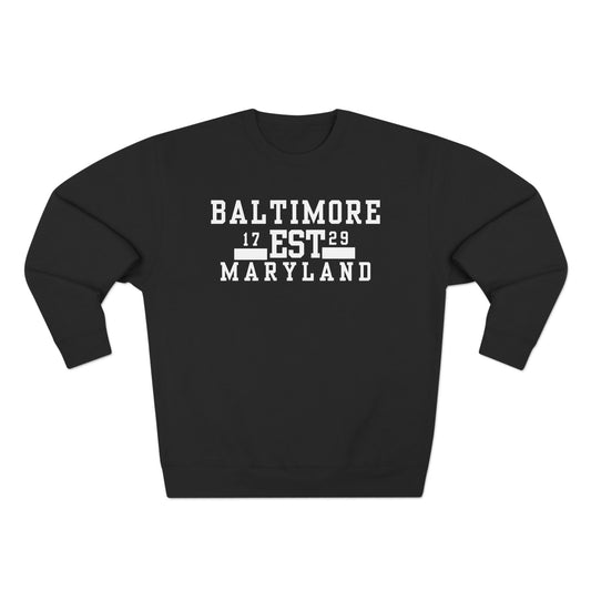 Baltimore Maryland Established  1729 - Unisex Crewneck Sweatshirt